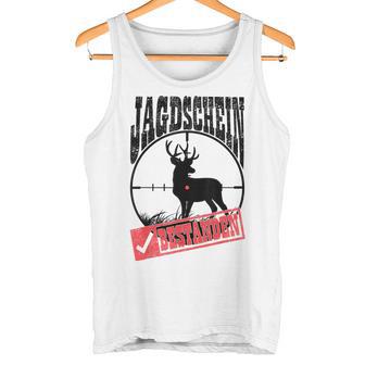 Hunting Schein Bestanden Hunter Deer Hunting Hunter Testing Tank Top - Geschenkecke