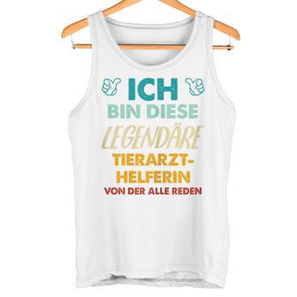 Ich Bin Diese Legendäre Tierarzthelferin Tank Top - Geschenkecke