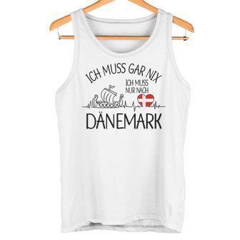 Ich Muss Gar Nix Ich Muss Nur Nach Denmark Gray S Tank Top - Geschenkecke