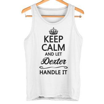 Keep Calm And Let Dester Handle It Name Tank Top - Geschenkecke