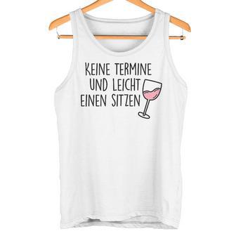 Keine Aermin Und Leicht Einen Sitz No Appointment And Easy Sitting German Lang Tank Top - Geschenkecke