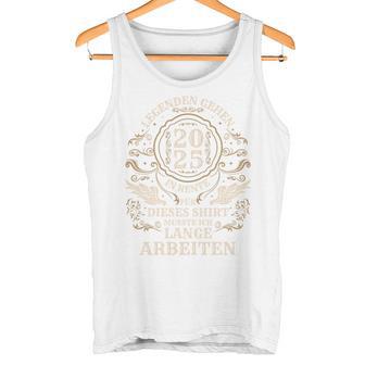 Legende Geht In Rente Rentner Ruhestand 2025 Tank Top - Geschenkecke