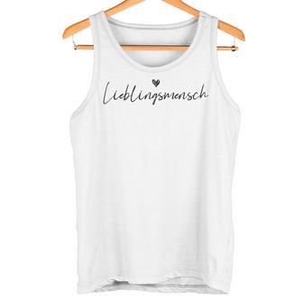 Lieblingsmensch Liebling Beziehungalentinstag Love Tank Top - Geschenkecke