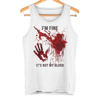 Mir Geht Es Gut Es Ist Nicht Mein Blutspritzer Blutige Blutbefleckte Hand Tank Top - Geschenkecke