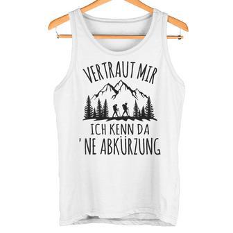 Trust Me Ich Kenn Da 'Ne Abkürzung Hiking Mountain Gray Tank Top - Geschenkecke