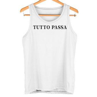 Tutto Passa X Allesergeht Italian Quote Fun Tank Top - Geschenkecke