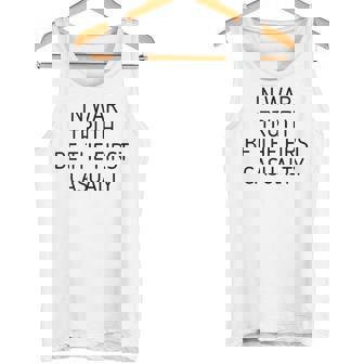 In War Truth Be The First Casualty Anti-War Activist Tank Top Tank Top - Monsterry