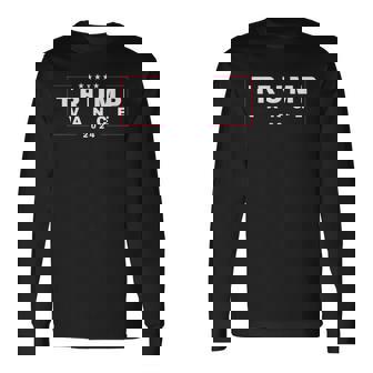 2024 Trump Jd Vance Vp Presidential Election Maga Usa Long Sleeve T-Shirt - Monsterry