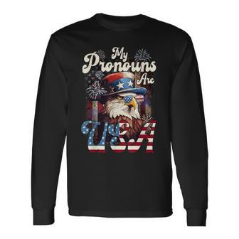 4Th Of July Eagle Pride My Pronouns Are Usa For All Ages Long Sleeve T-Shirt - Monsterry AU