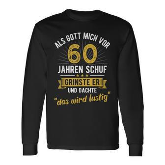 60Th Birthday Als Gott Michor 60 Jahre Schuf Langarmshirts - Geschenkecke