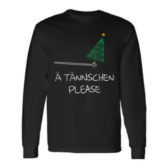 Ä Tännschen Please As A Christmas Langarmshirts - Geschenkecke