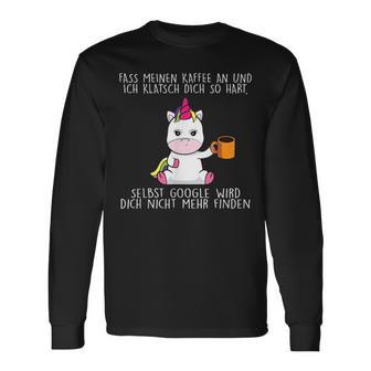 Abass Mein Kaffee An Und Ich Klappsch Dich So S Langarmshirts - Geschenkecke