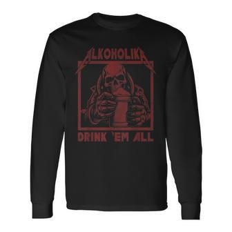 Alcohol Drink 'Em All Langarmshirts - Geschenkecke