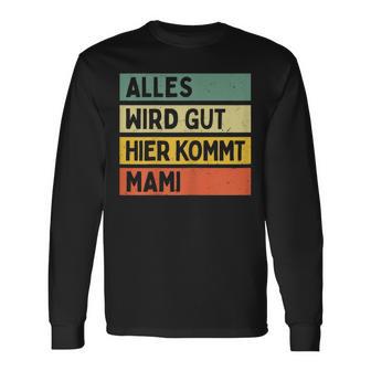 Alles Wird Gut Hier Kommt Mami Retrointage First Name Langarmshirts - Geschenkecke