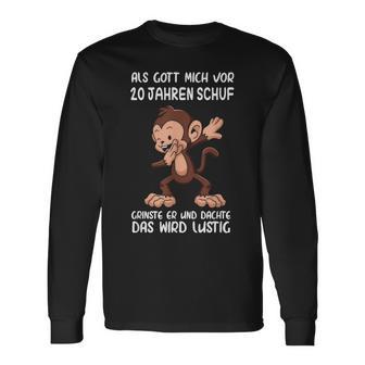 Als Gott Mich 20 Jahren Schuf Monkey Birthday Langarmshirts - Geschenkecke