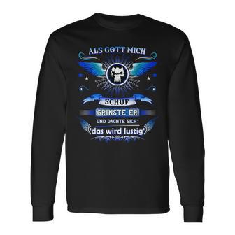 Als Gott Mich Schuf Ich Grinste Er Und Dachte Das Wird Langarmshirts - Geschenkecke