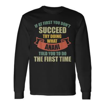 Anahi Personalized Name Anahi First Name Long Sleeve T-Shirt - Monsterry