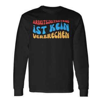 Arbeitszeitbetam Ist Keinerbrechen Langarmshirts - Geschenkecke