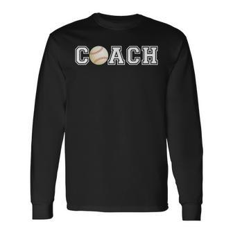 Baseball Coach T Sports For Baseball Trainer Long Sleeve T-Shirt - Monsterry AU