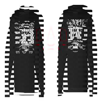 Baseball Dad Happy Fathers Day Long Sleeve T-Shirt - Monsterry