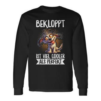 Bekloppt Istiel Cooler Als Perfekt Hunderrückt Spruch Langarmshirts - Geschenkecke