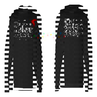 Believe Christmas Santa Claus Pajamas Family Reunion Xmas Long Sleeve T-Shirt | Seseable UK