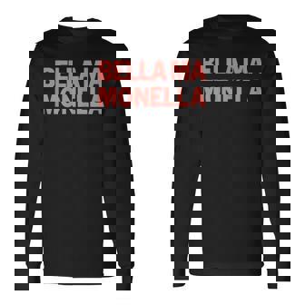 Bella Ma Monella Maglietta a maniche lunghe - Novitaregali