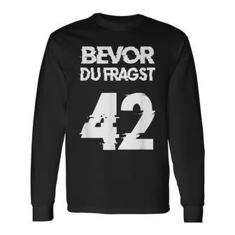 Bevor Du Fragst 42 Die Anwort Auf Alles Langarmshirts - Geschenkecke