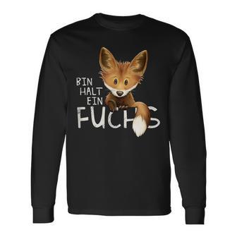 Bin Halt Eben Ein Fuchserwegen Fuchsiges Statement Langarmshirts - Geschenkecke