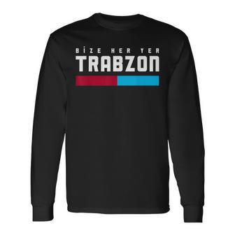 Bize Her Yer Trabzon S Langarmshirts - Geschenkecke