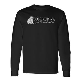 Bobr Kurwa Simpel Kurwa Biber Bober Bobr Ja Pierdole Langarmshirts - Geschenkecke