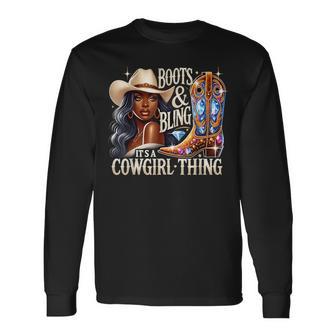 Boots & Bling Its A Cowgirl Thing Cowgirl Melanin Rodeo Long Sleeve T-Shirt | Seseable UK