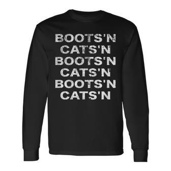 Boots'n Cats'n Boots And Cats And Long Sleeve T-Shirt - Monsterry