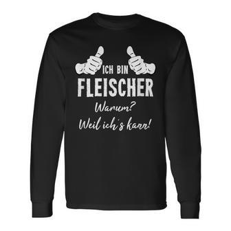 Butcher Ich Bin Fleischer Weil Ich Kann Langarmshirts - Geschenkecke