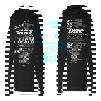 Cadeau Drôle Si Florent Ne Peut Pas Le Réparer T-shirt à manches longues - Cadeauxyz