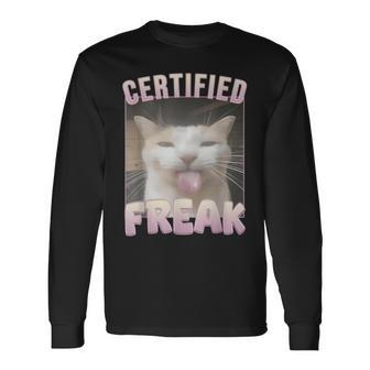 Certified Freak Cat Meme Long Sleeve T-Shirt - Monsterry UK
