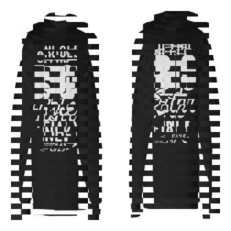 Only Child Expires 2025 Promoted To Big Brother Finally Long Sleeve T-Shirt - Thegiftio