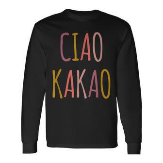 Ciao Kakao Tschau Tschüss Farewell Langarmshirts - Geschenkecke