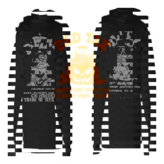 Dad Tax Halloween Making Sure Theres No Trick In Your Treats Long Sleeve T-Shirt - Thegiftio UK