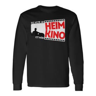 Das Beste Am Heim Ist Mein Kino Best At Home Is My Cinema Langarmshirts - Geschenkecke