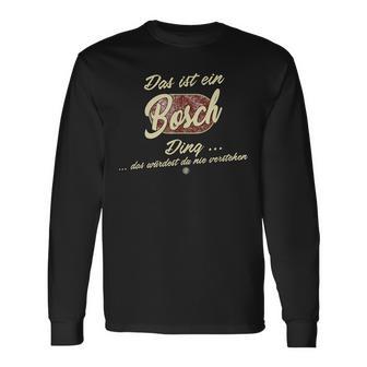 Das Ist Ein Bosch Ding Family Bosch Langarmshirts - Geschenkecke