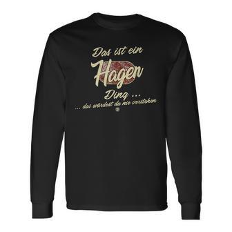 Das Ist Ein Hagen Ding This Is A Hagen Ding Langarmshirts - Geschenkecke