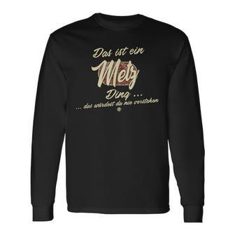 Das Ist Ein Metz Ding Family Metz Langarmshirts - Geschenkecke