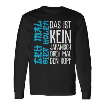 Das Ist Kein Japanisch Dreh Mal Den Kopf German Langu Langarmshirts - Seseable