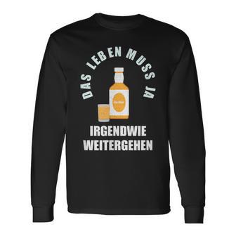 Das Leben Muss Ja Irgendwie Weiter Gehen Egg Liqueur Optimist Langarmshirts - Seseable