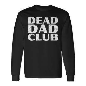 Dead Dad Club Retrointage Lustiger Spruch Zitat Langarmshirts - Geschenkecke