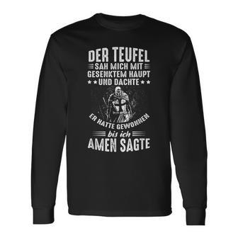 Der Devil Sah Mich Mit Gesenktem Haupt Bis Ich Amen Sagte Langarmshirts - Geschenkecke