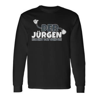 Der Jürgen Macht Das Schon Langarmshirts - Geschenkecke