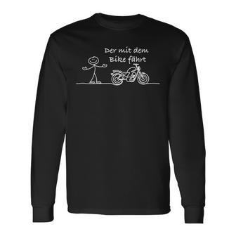 Der Mit Dem Bike Fährt Langarmshirts - Geschenkecke