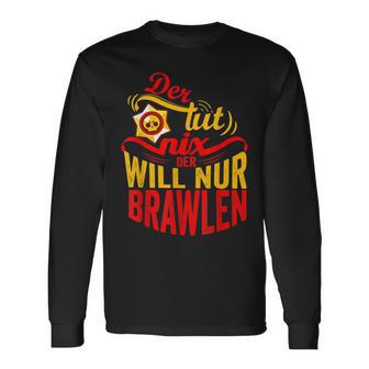 Der Tut Nix Der Will Nur Brawlen Spielenideo Games Langarmshirts - Geschenkecke